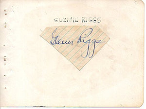 Glenn Riggs (d. 1975) Signed Autographed Vintage Autograph Page