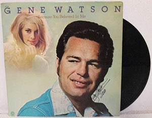Gene Watson Signed Autographed 'Because You Believed in Me' Record Album - COA Matching Holograms