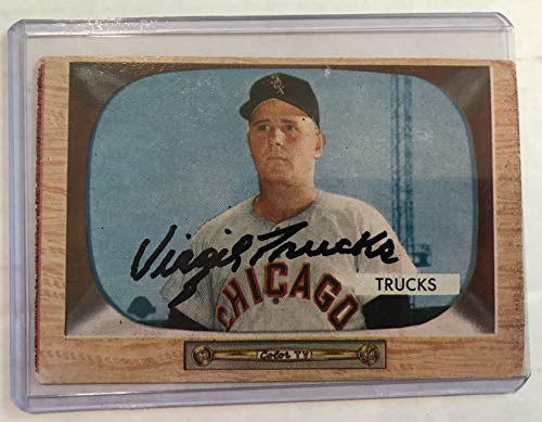 Virgil Trucks (d. 2013) Signed Autographed 1955 Bowman Baseball Card - Chicago White Sox