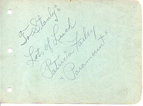 Patricia Farley (d. 1983) Signed Autographed 'To Stanly' Vintage 1930's Autograph Page