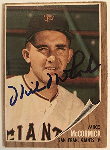 Mike McCormick Signed Autographed 1962 Topps Baseball Card - San Francisco Giants