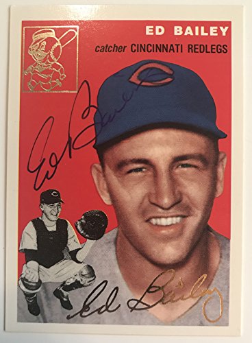 Ed Bailey (d. 2007) Signed Autographed 1954 Topps Archives Gold Baseball Card - Cincinnati Reds