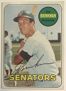 Ed Brinkman (d. 2008) Signed Autographed 1969 Topps Baseball Card - Washington Senators