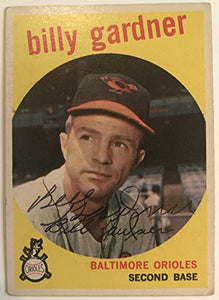 Billy Gardner Signed Autographed 1959 Topps Baseball Card - Baltimore Orioles