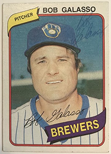 Bob Galasso Signed Autographed 1980 Topps Baseball Card - Milwaukee Brewers