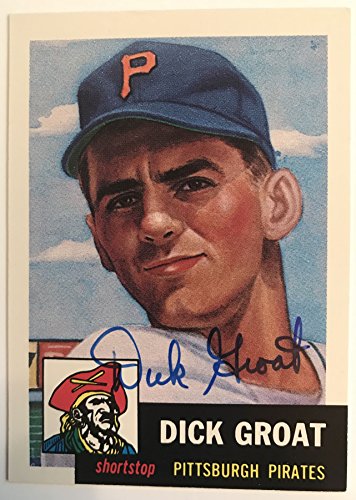 Dick Groat Signed Autographed 1953 Topps Archives Baseball Card - Pittsburgh Pirates