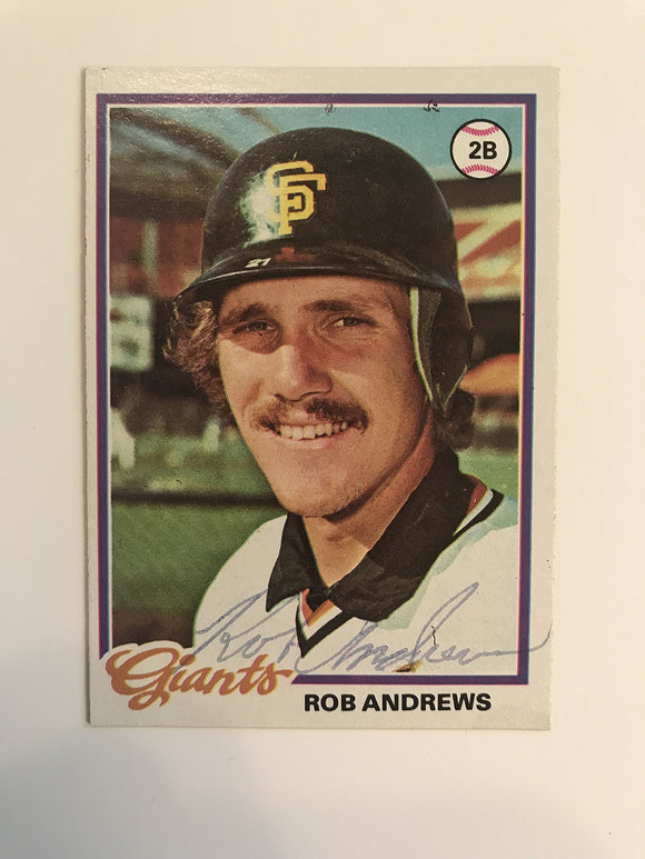 Rob Andrews Signed Autographed 1978 Topps Baseball Card - San Francisco Giants