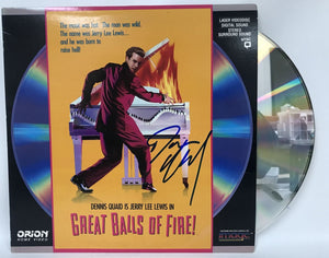 Dennis Quaid Signed Autographed "Great Balls of Fire" LaserDisc - COA Matching Holograms