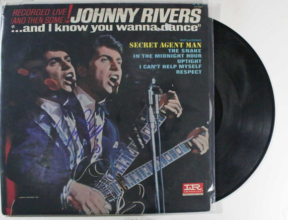 Johnny Rivers Signed Autographed 'And I Know You Wanna Dance'' Record Album - COA Matching Holograms