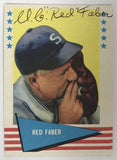 Red Faber (d. 1976) Signed Autographed 1961 Fleer Greats Baseball Card - Chicago White Sox