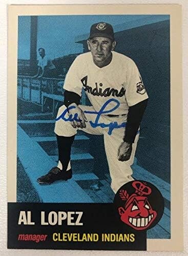 Al Lopez Signed Autographed 1953 Topps Archives Baseball Card - Cleveland Indians